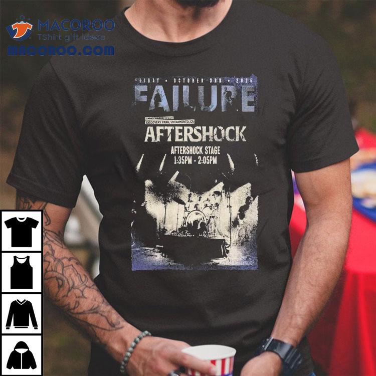 Failure Oct 3 2025 Discovery Park Sacramento Ca Shirt Failure Oct 3 2025 Discovery Park Sacramento Ca Shirt