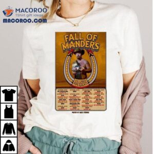 Fall Of Manders One Called Manders Tour Oct Nov Tshirt
