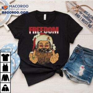 Freedom Defiant Santa Claus Middle Finger Christmas Tshirt