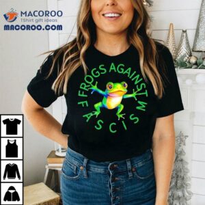 Frogs Against Fascism Frog Shirt 2 Frogs Against Fascism Frog Tshirt