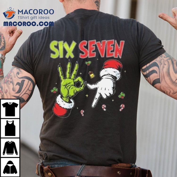 Grinch And Santa Hands Six Seven Christmas 2025 Shirt Grinch And Santa Hands Six Seven Christmas 2025 Shirt