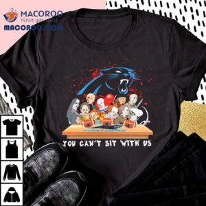 Horror You Can T Sit With Us Carolina Panthers Nfl Tshirt