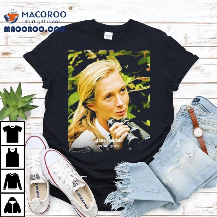 Jane Goodall Roots Shoots Forever 1934 2025 Legacy Shirt Jane Goodall Roots Shoots Forever 1934 2025 Legacy Shirt