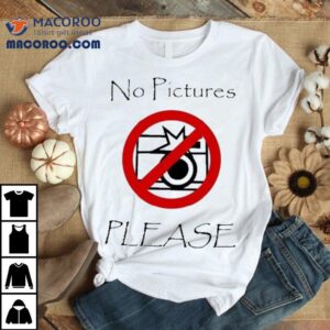 Joeyy No Pictures Please Tshirt