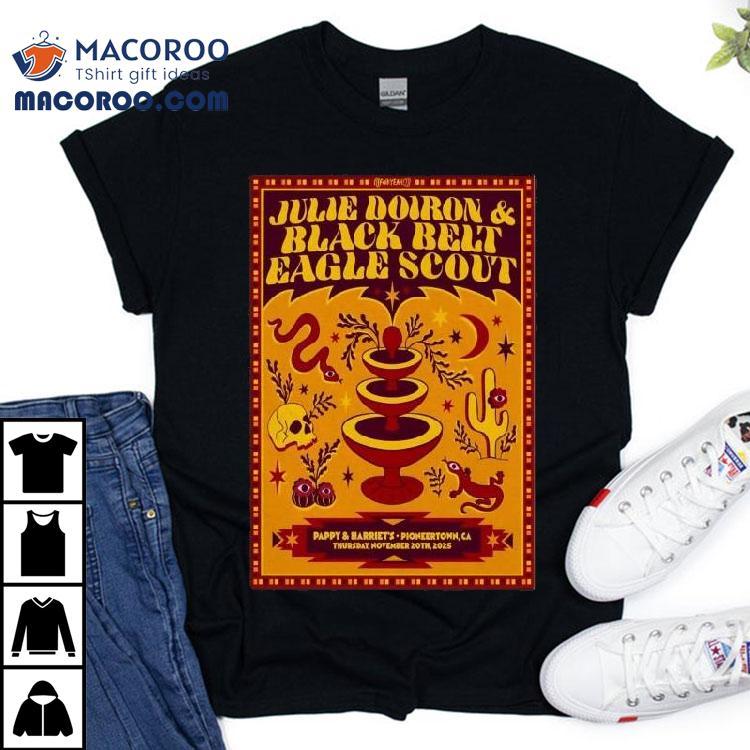 Julie Doiron And Black Belt With Eagle Scout November 20 2025 Pappy + Harriet’s In Pioneertown Ca Shirt Julie Doiron And Black Belt With Eagle Scout November 20 2025 Pappy + Harriet’s In Pioneertown Ca Shirt