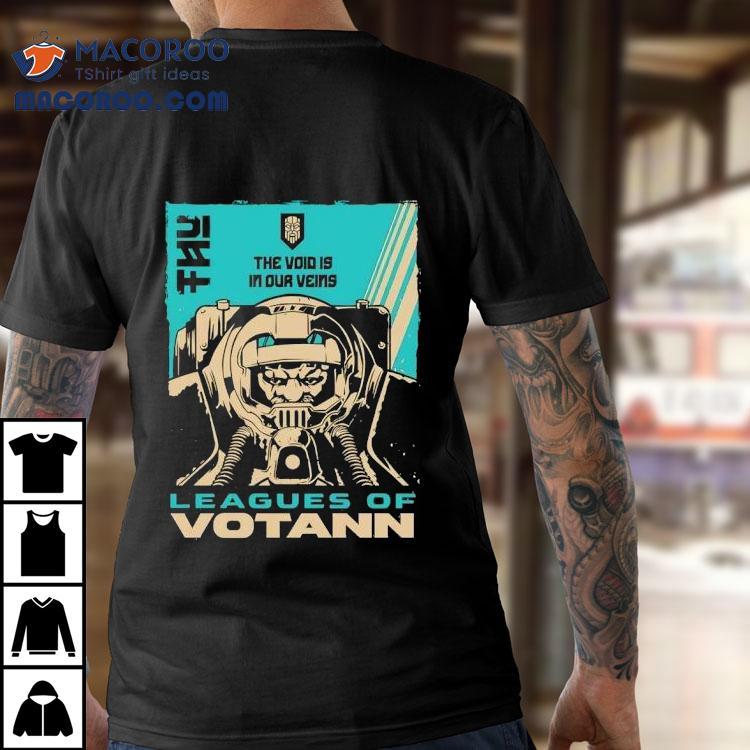 Leagues Of Votann The Void Is In Our Veins Shirt Leagues Of Votann The Void Is In Our Veins Shirt