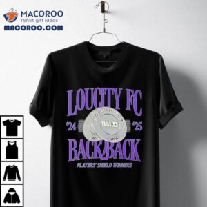 Loucity Fc Back Back Player S Shield Winners Tshirt