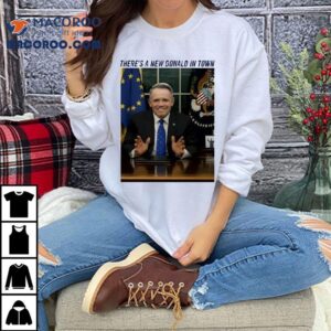 Luke Donald There S A New Donald In Town Tshirt