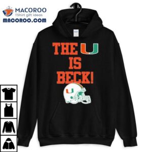 Miami Hurricanes The U Is Beck Tshirt