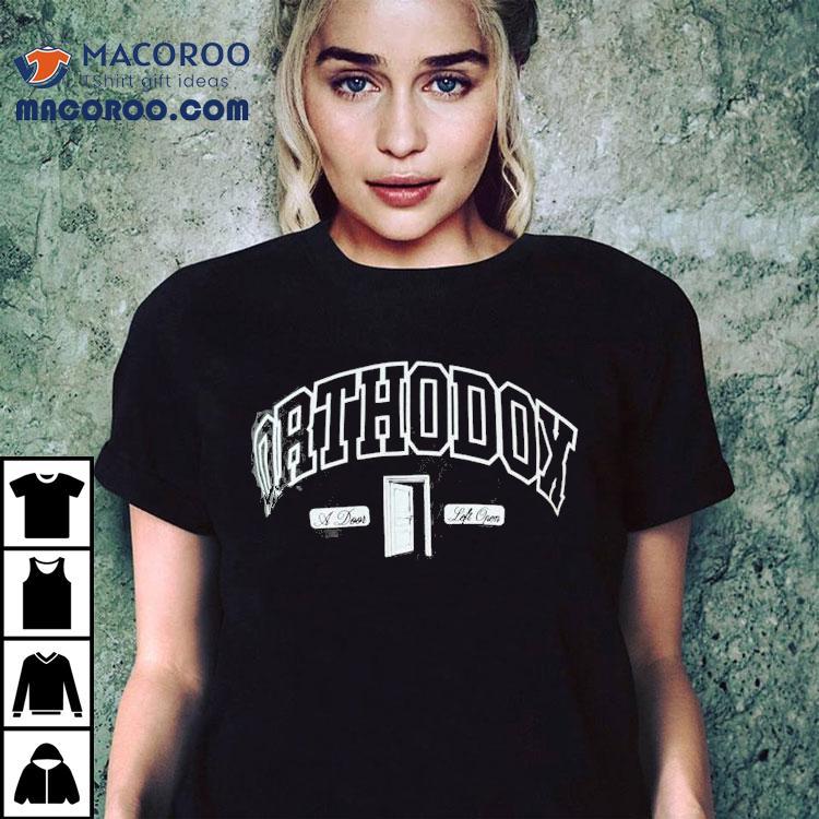 Orthodox A Door Left Open Shaka Shirt Orthodox A Door Left Open Shaka Shirt