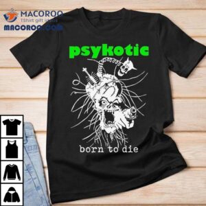 Osamason Psykotic Born To Die I Alone Have The Key To This Savage Parade Dino Shirts 2 Osamason Psykotic Born To Die I Alone Have The Key To This Savage Parade Dino S Tshirt