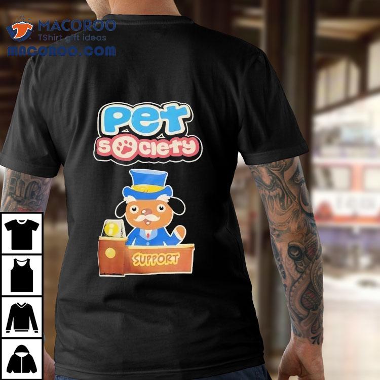 Pet Society Support Cartoon Shirt Pet Society Support Cartoon Shirt