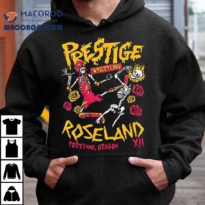 Prestige Wrestling Roseland Theater Oregon Xii Skeletons Tshirt