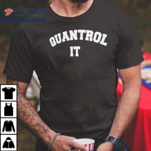 Quantrol It Shirt 2 Quantrol I Tshirt