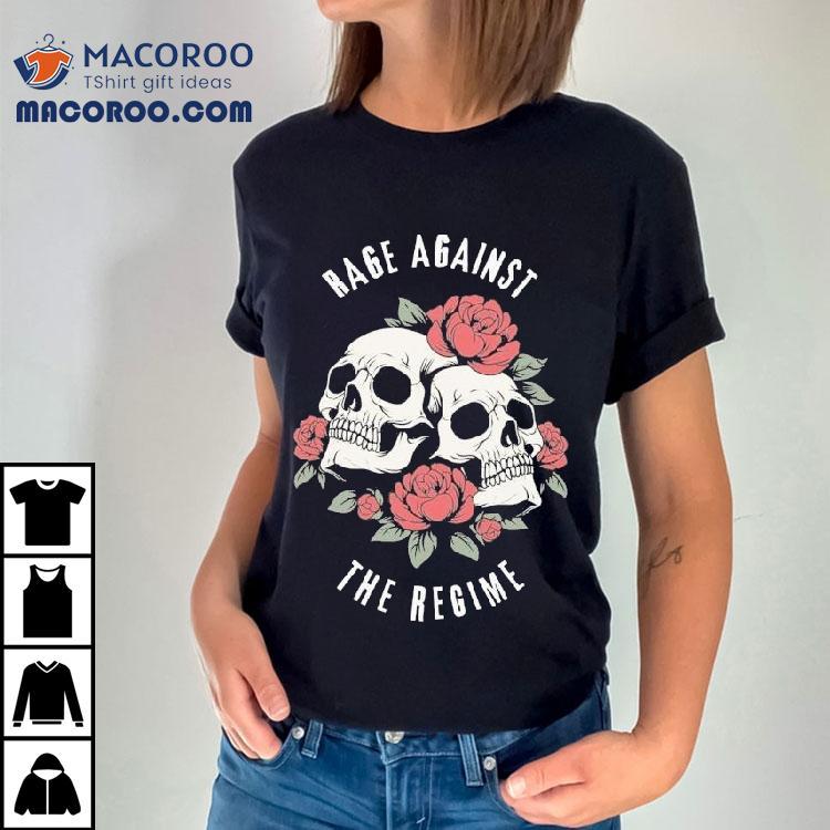 Rage Against The Regime Skulls Shirt Rage Against The Regime Skulls Shirt