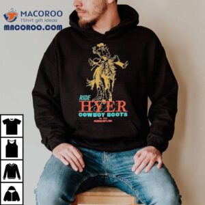 Ride Hyer Cowboy Boots Kansas City Usa Est 1875 Shirt 2 Ride Hyer Cowboy Boots Kansas City Usa Est Tshirt