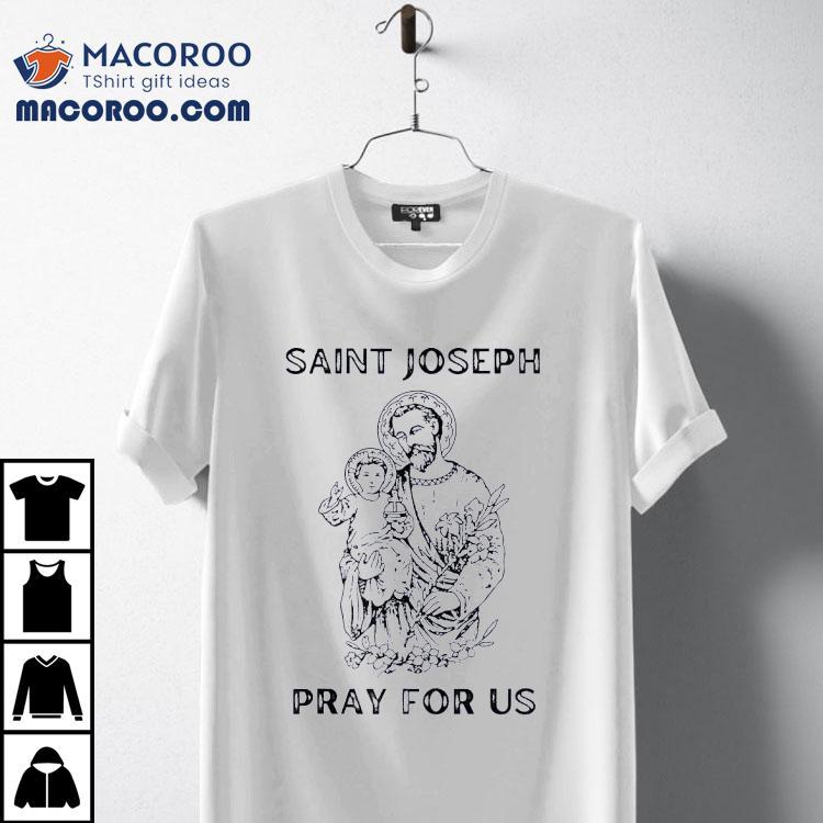 Saint Joseph All Saints Day Jesus Shirt Saint Joseph All Saints Day Jesus Shirt