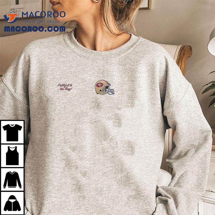 San Francisco 49ers Fred Warner Faithfull To The Bay Helmet Shirt San Francisco 49ers Fred Warner Faithfull To The Bay Helmet Shirt