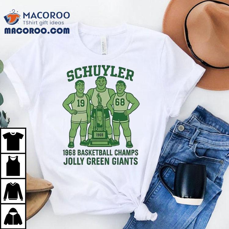 Schuyler Jolly Green Giants Basketball Champs 1968 Shirt Schuyler Jolly Green Giants Basketball Champs 1968 Shirt