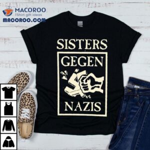 Sisters Gegen Nazis Shirt 2 Sisters Gegen Nazis Tshirt