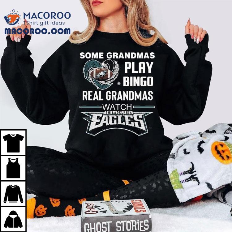 Some Grandmas Play Bingo Real Grandmas Watch Philadelphia Eagles Diamond Heart 2025 Shirt Some Grandmas Play Bingo Real Grandmas Watch Philadelphia Eagles Diamond Heart 2025 Shirt