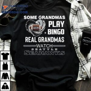 Some Grandmas Play Bingo Real Grandmas Watch Seattle Seahawks Diamond Heart 2025 Shirt 2 Some Grandmas Play Bingo Real Grandmas Watch Seattle Seahawks Diamond Heart Tshirt