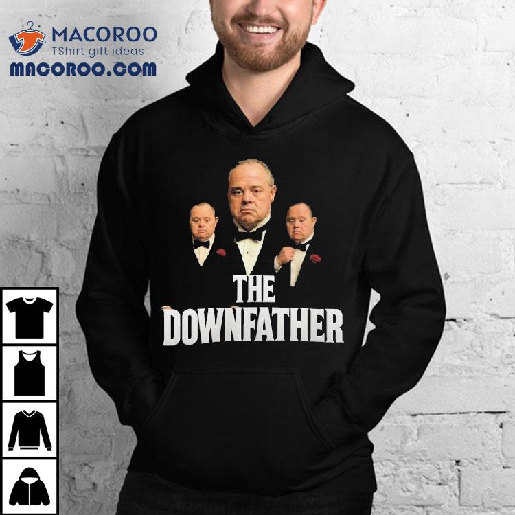 The Downfather The Godfather Shirt The Downfather The Godfather Shirt