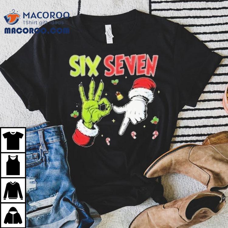 The Grinch And Santa Hands Six Seven Holiday Christmas Shirt The Grinch And Santa Hands Six Seven Holiday Christmas Shirt