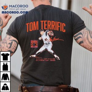 Tom Seaver Tom Terrific National Baseball Hall Of Fame Class Of 1992 Signature Shirt 2 Tom Seaver Tom Terrific National Baseball Hall Of Fame Class Of Signature Tshirt