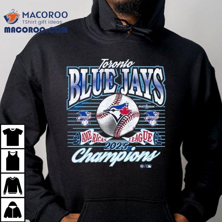 Toronto Blue Jays Mlb 2025 Alcs Champions Shirt Toronto Blue Jays Mlb 2025 Alcs Champions Shirt