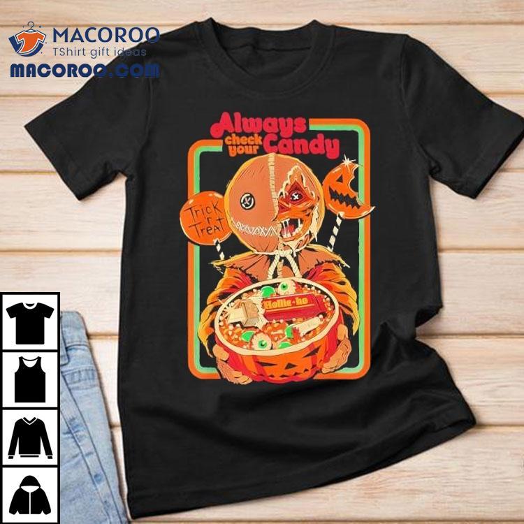 Trick ‘r Treat Always Check Your Candy Halloween Shirt Trick ‘r Treat Always Check Your Candy Halloween Shirt