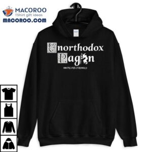 Unorthodox Pagan Witch Halloween Tshirt
