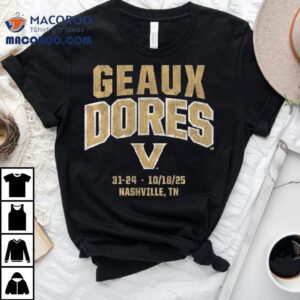 Vanderbilt Commodores Football Geaux Dores Tshirt