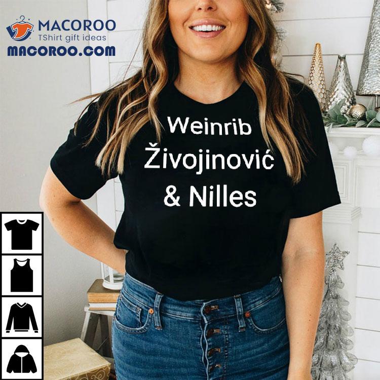 Weinrib Zivojinovic And Nilles Shirt Weinrib Zivojinovic And Nilles Shirt