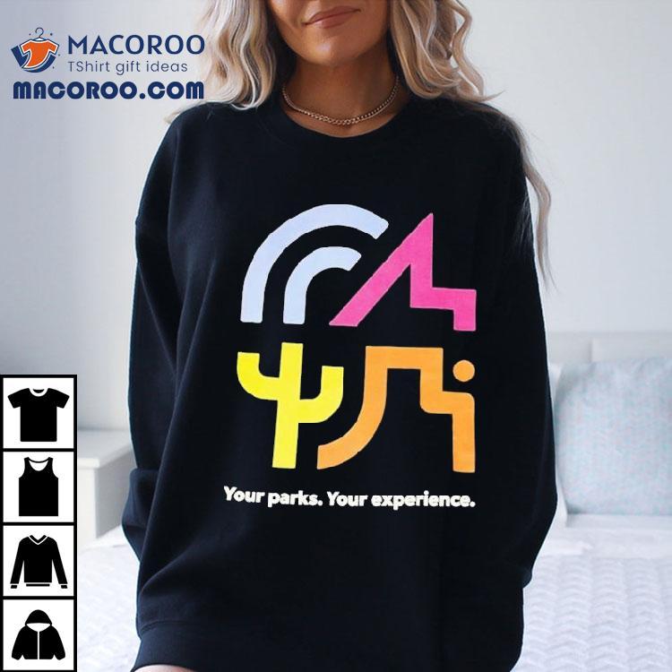 Western National Parks Your Parks Your Experience Shirt Western National Parks Your Parks Your Experience Shirt