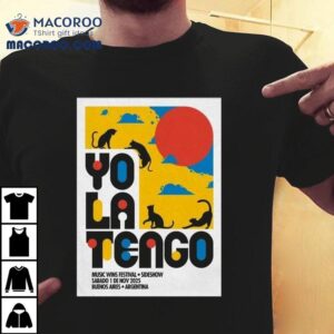 Yo La Tengo At Music Wins Festival On November Tshirt