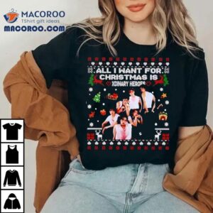 All I Want For Christmas Is Xdinary Heroes Ugly Ugly Tshirt