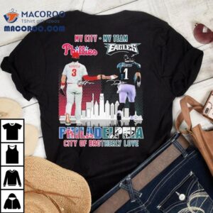 Bryce Harper X Jalen Hurts Philadelphia Phillies My City Philadelphia Eagles My Team Philadelphia City Of Brotherly Love Skyline Tshirt