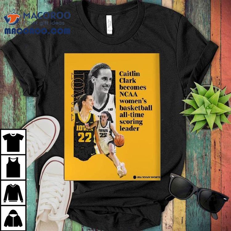 Caitlin Clark Becomes Ncaa Women’s Basketball All-time Scoring Leader Shirt Caitlin Clark Becomes Ncaa Women’s Basketball All-time Scoring Leader Shirt