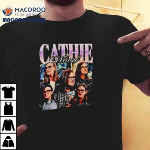 Cathie Wood Ceo Graphic Shirt 3 Cathie Wood Ceo Graphic Tshirt