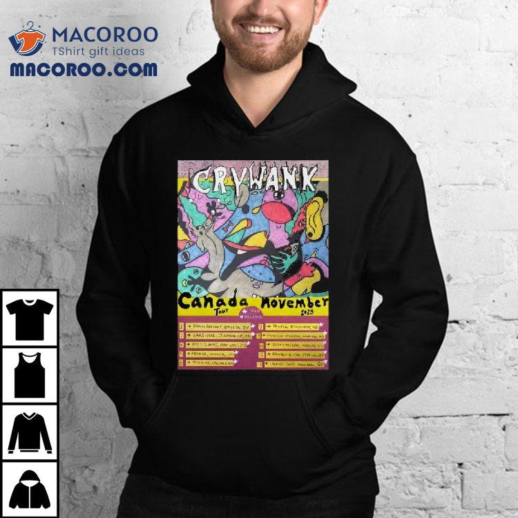 Crywank Tour Canada November 2025 Shirt Crywank Tour Canada November 2025 Shirt
