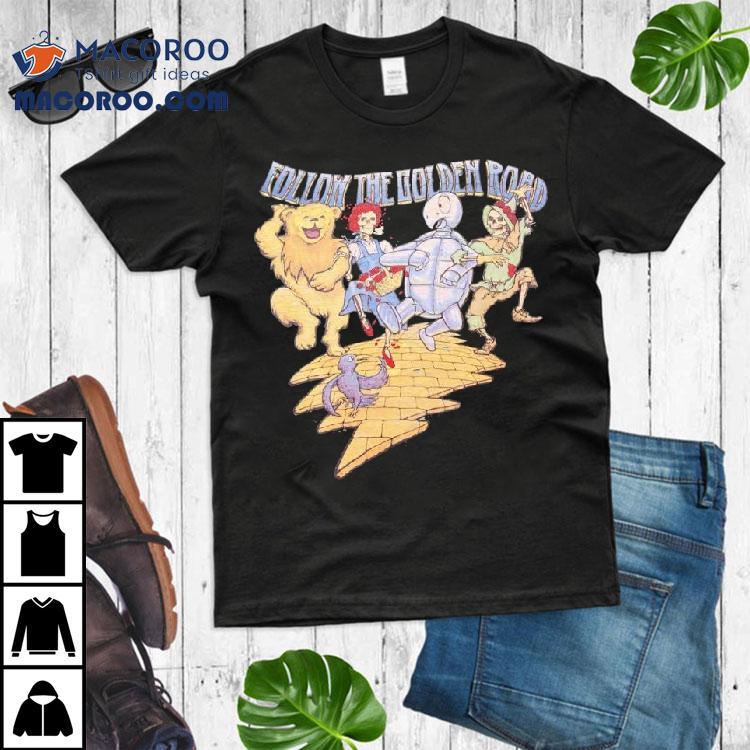 Grateful Dead Follow The Golden Road Shirt Grateful Dead Follow The Golden Road Shirt