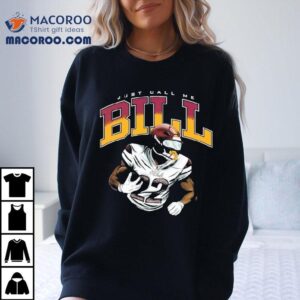 Jacory Croskey Merritt Just Call Me Bill Tshirt