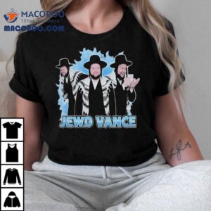 Jd Vance X Jews Jewd Vance Tshirt