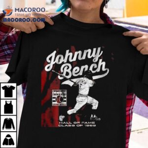 Johnny Bench Hall Of Fame Class Of Baseball Signature Tshirt