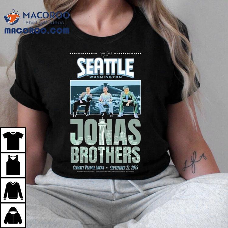Jonas Brothers Seattle Washington Climate Pledge Arena Tour 2025 Shirt Jonas Brothers Seattle Washington Climate Pledge Arena Tour 2025 Shirt