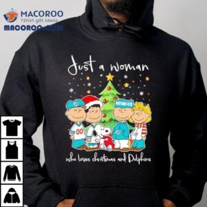 Just A Woman Who Loves Christmas And Miami Dolphins X Peanuts Characters Tshirt
