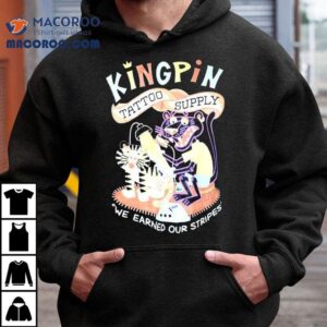 Kingpin Tattoo Supply We Earned Our Stripes Tshirt