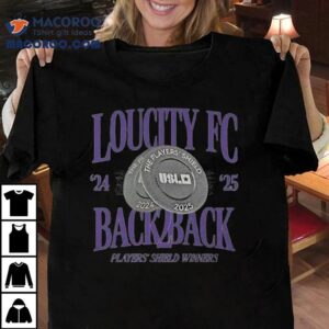 Loucity Fc 2024-2025 Back 2 Back Players Shield Winners Shirt 3 Loucity Fc Back Back Players Shield Winners Tshirt