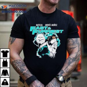 Matilda Andres Munoz Fast And Furriest Seattle Mariners Tshirt